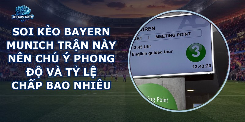 Soi Kèo Bayern Munich