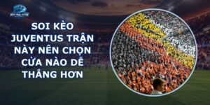 Soi Kèo Juventus